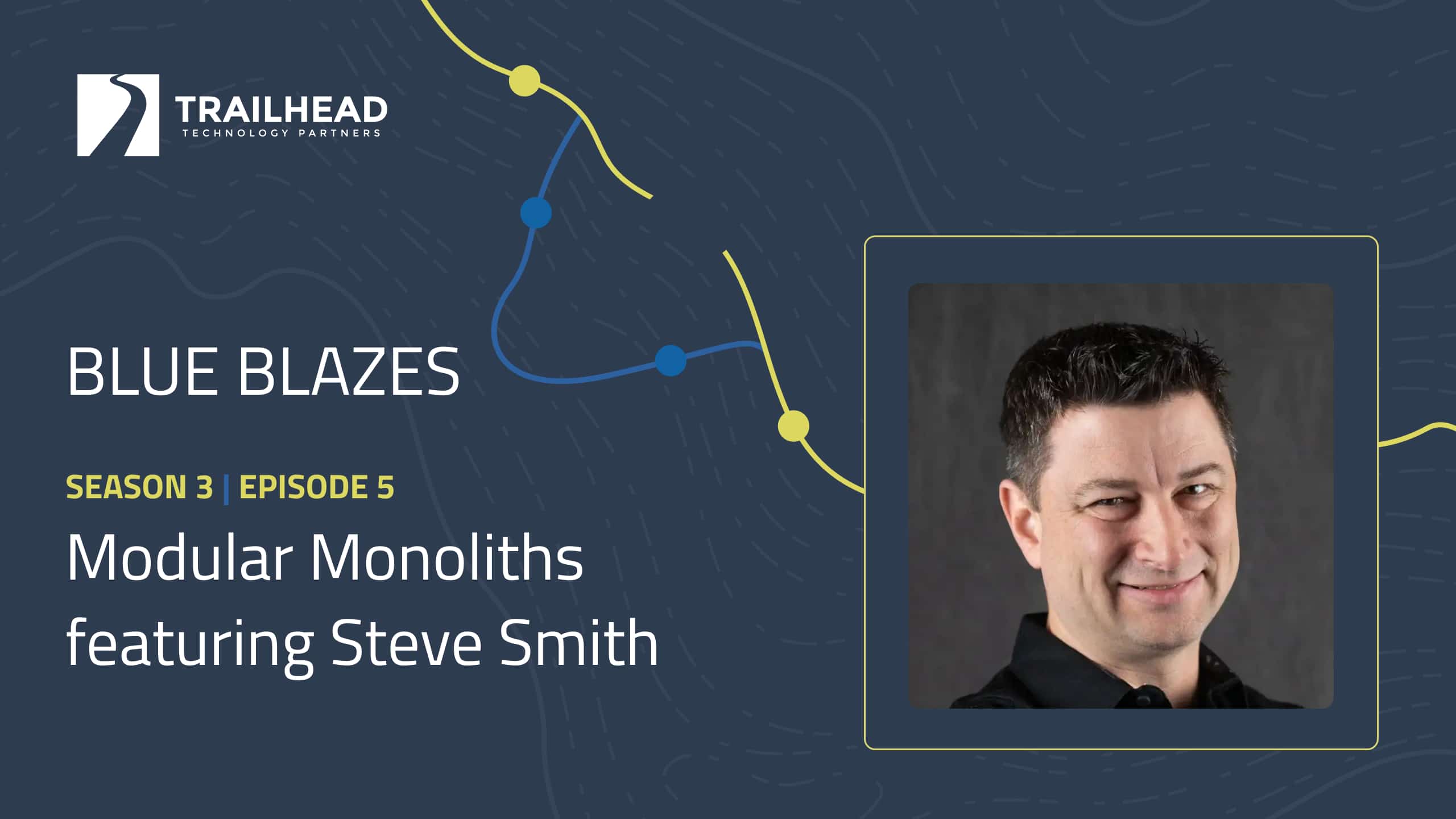 S03E05: Modular Monoliths – featuring Steve Smith