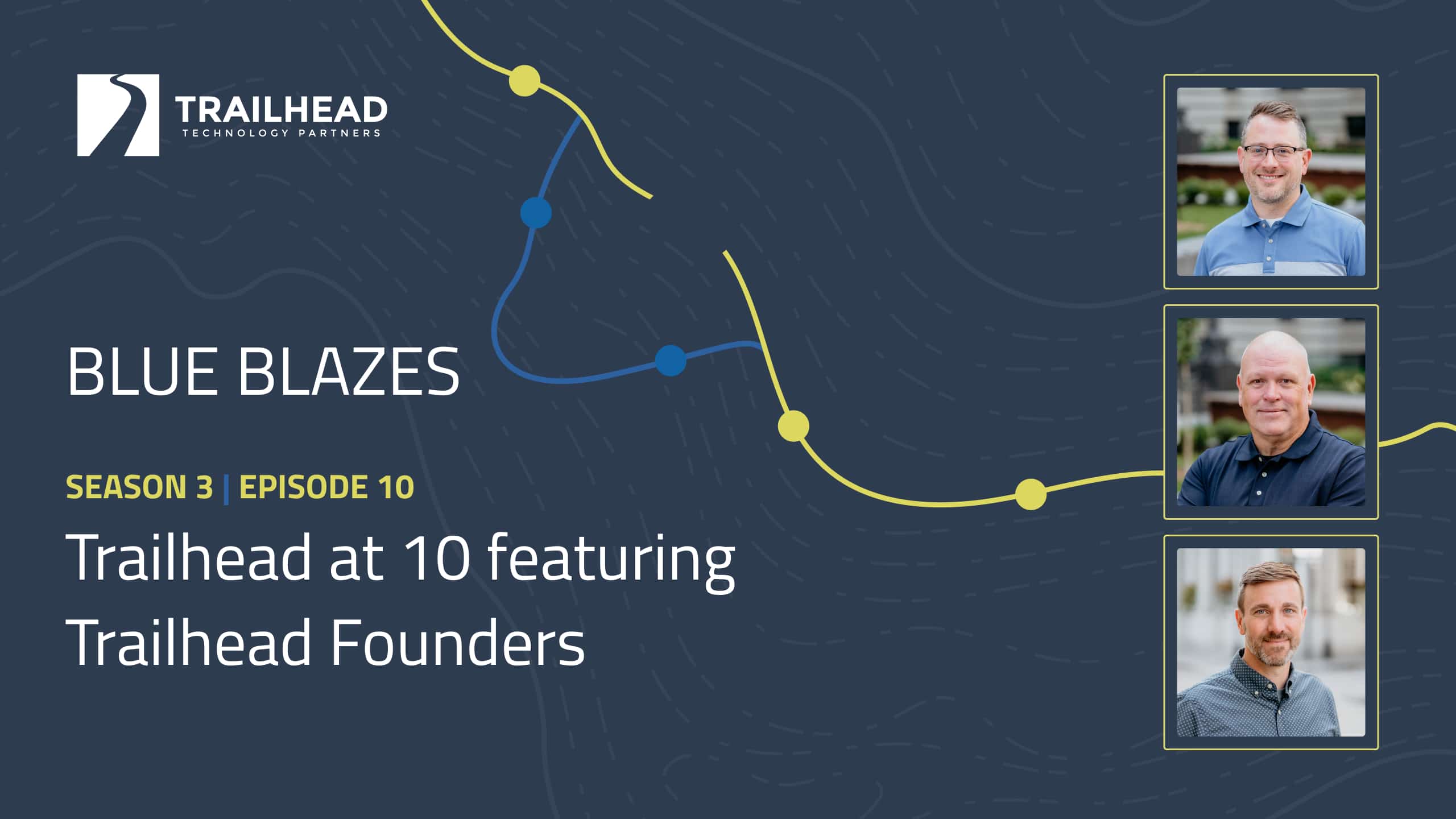 S03E10: Trailhead at 10 – featuring Trailhead Founders